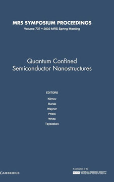 Quantum Confined Semiconductor Nanostructures v737