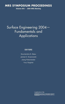 Surface Engineering 2004 - Fundamentals and Applications