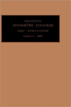 Advances in Asymmetric Synthesis: Volume 2