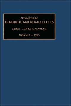 Advances in Dendritic Macromolecules: Volume 2