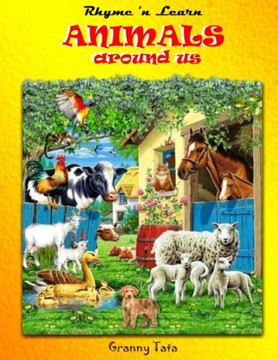 Animals Around Us (Rhyme 'En Learn) (Volume 7) Animals Around Us (Rhyme 'En Learn) (Volume 7)