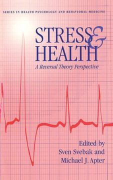 Stress and Health: A Reversal Theory Perspective
