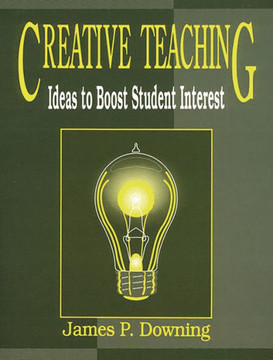 Creative Teaching: Ideas to Boost Student Interest
