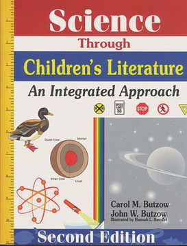Science Through Childrens Literature: An Integrated Approach Science Through Childrens Literature: An Integrated Approach