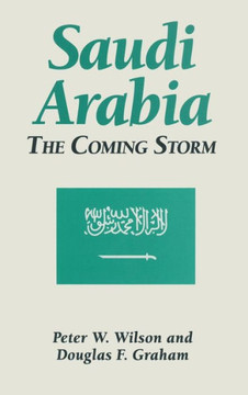 Saudi Arabia: The Coming Storm: The Coming Storm
