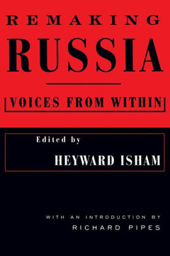 Remaking Russia: Voices from within