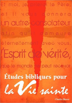 ?tudes bibliques pour la vie sainte (French: Basic Bible Studies for the Spirit-Filled Life)