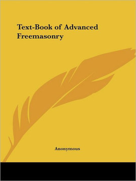 Text-Book of Advanced Freemasonry