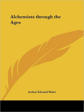Alchemists Through the Ages