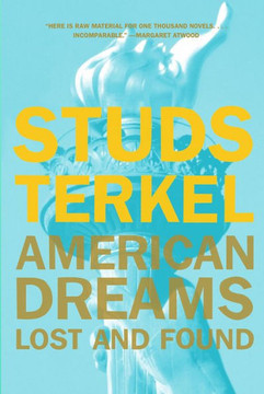 American Dreams: Lost and Found American Dreams: Lost and Found