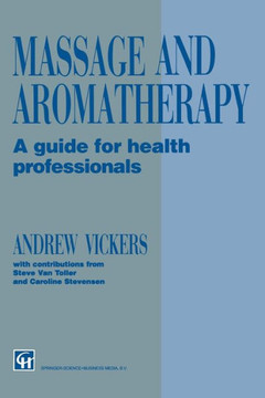 Massage and Aromatherapy: A Guide for Health Professionals
