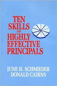 Ten Skills of Highly Effective Principals
