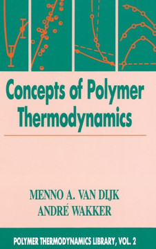 Concepts in Polymer Thermodynamics, Volume II