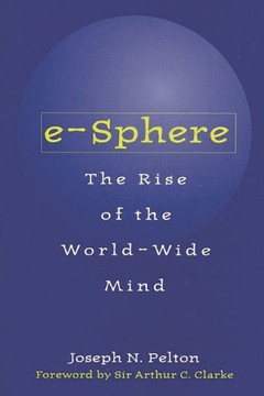 E-Sphere: The Rise of the World-Wide Mind