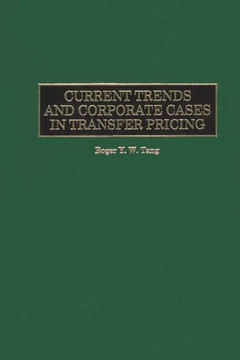 Current Trends and Corporate Cases in Transfer Pricing