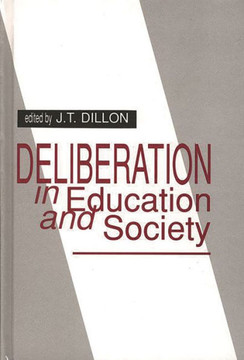 Deliberation in Education and Society
