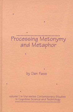 Processing Metonymy and Metaphor