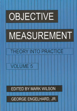 Objective Measurement: Theory Into Practice, Volume 5