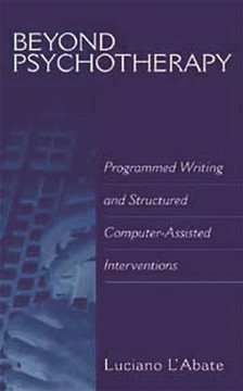 Beyond Psychotherapy: Programmed Writing and Structured Computer-Assisted Interventions