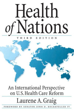 Health of Nations: An International Perspective on U.S. Health Care Reform