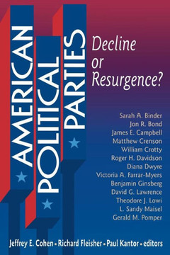 American Political Parties: Decline or Resurgence?