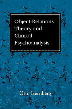 Object Relations Theory and Clinical Psychoanalysis Object Relations Theory and Clinical Psychoanalysis