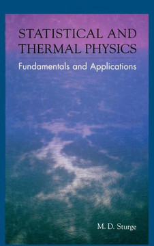 Statistical and Thermal Physics: Fundamentals and Applications