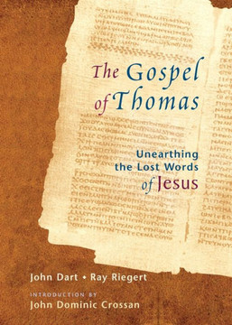 The Gospel of Thomas: Discovering the Lost Words of Jesus