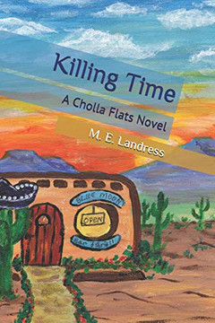 Killing Time: A Cholla Flats Novel