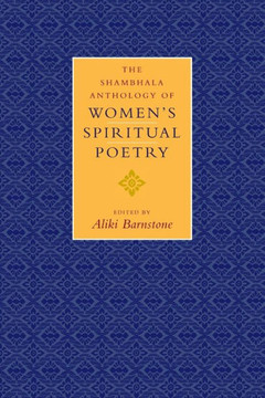 The Shambhala Anthology of Women's Spiritual Poetry
