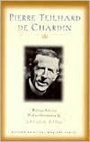 Pierre Teilhard de Chardin: Writings (Modern Spiritual Masters Series)