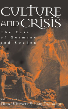 Culture and Crisis: The Case of Germany and Sweden