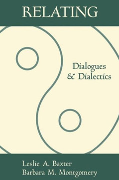 Relating: Dialogues and Dialectics