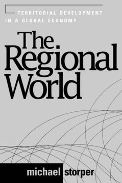The Regional World: Territorial Development in a Global Economy