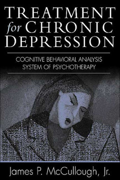 Treatment for Chronic Depression: Cognitive Behavioral Analysis System of Psychotherapy (CBASP)