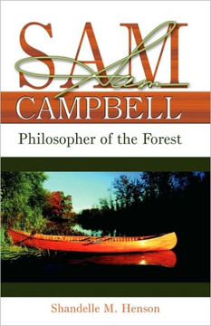 Sam Campbell: Philosopher of the Forest Sam Campbell: Philosopher of the Forest