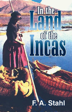 In the Land of the Incas In the Land of the Incas
