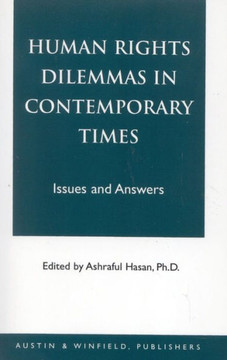Human Rights Dilemmas in Contemporary Times: Issues and Answers