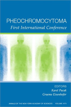 Pheochromocytoma: First International Symposium, Volume 1073