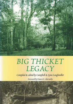 Big Thicket Legacy: Volume 2