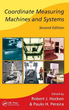 Coordinate Measuring Machines and Systems Coordinate Measuring Machines and Systems