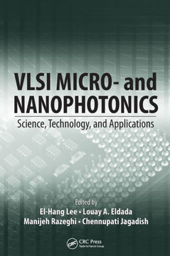 VLSI Micro- and Nanophotonics: Science, Technology, and Applications