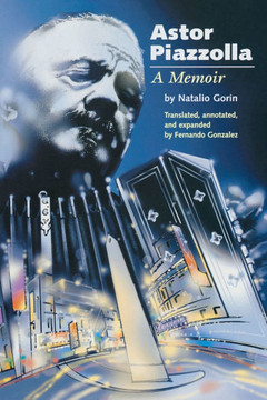 Astor Piazzolla: A Memoir