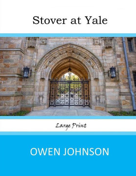 Stover At Yale: Large Print