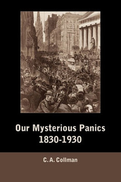 Our Mysterious Panics, 1830-1930