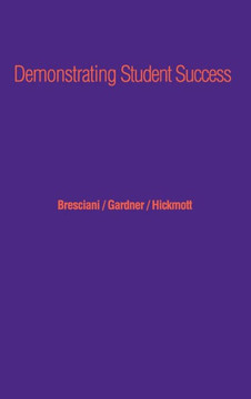 Demonstrating Student Success: A Practical Guide to Outcomes-Based Assessment of Learning and Development in Student Affairs