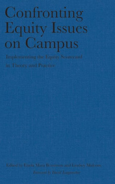 Confronting Equity Issues on Campus: Implementing the Equity Scorecard in Theory and Practice