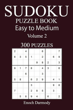 300 Easy To Medium Sudoku Puzzle Book