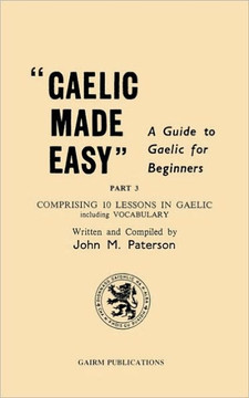 Gaelic Made Easy Part 3 Gaelic Made Easy Part 3