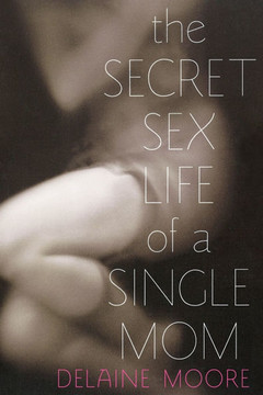 Secret Sex Life of a Single Mom